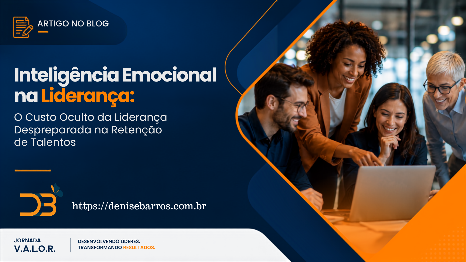 O Custo Oculto da Liderança Despreparada na Retenção de Talentos!